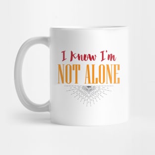 not alone Mug